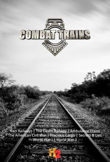 Combat Trains – Season 1