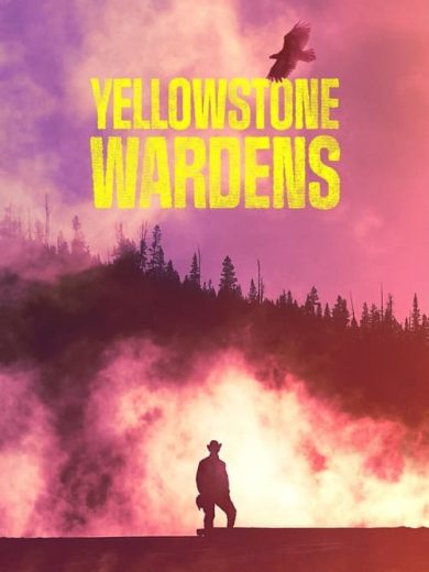 Yellowstone Wardens – Season 3