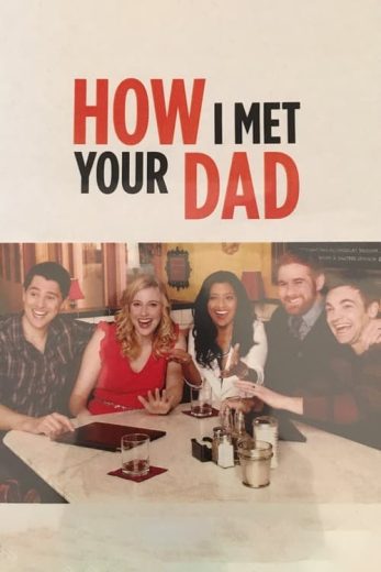 How I Met Your Dad – Season 1