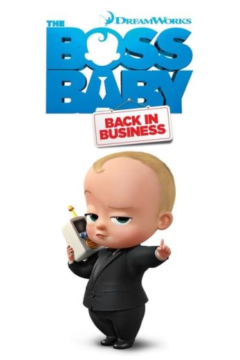 The Boss Baby: Back in Business – Season 4