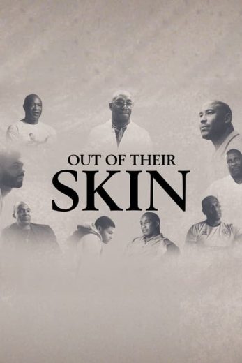 Out of Their Skin – Season 1