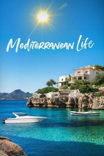 Mediterranean Life – Season 1