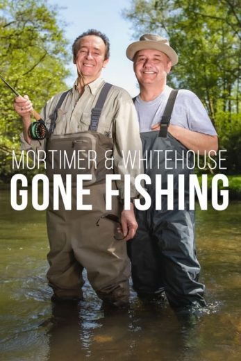 Mortimer & Whitehouse: Gone Fishing – Season 2