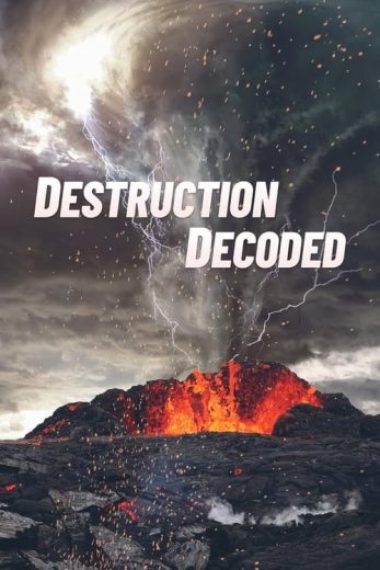 Destruction Decoded – Season 1