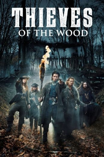 Thieves of the Wood – Season 1