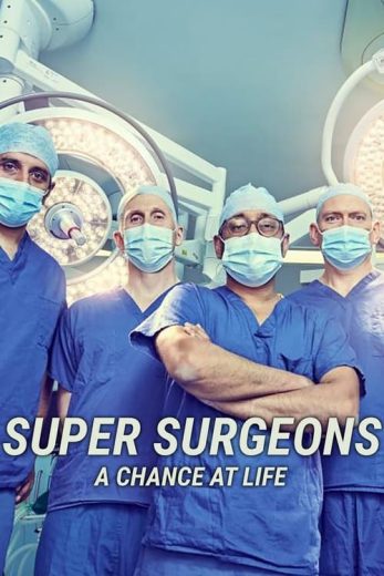 Super Surgeons: A Chance at Life – Season 2