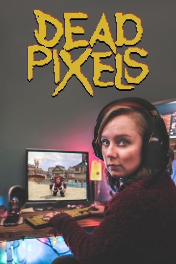 Dead Pixels – Season 1