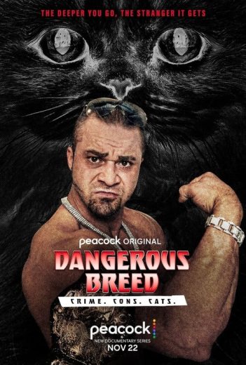 Dangerous Breed: Crime. Cons. Cats. – Season 1