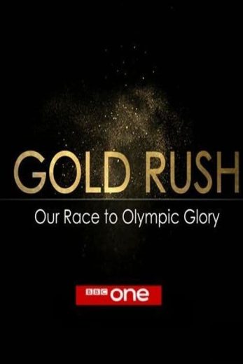 Gold Rush: Our Race to Olympic Glory – Season 1