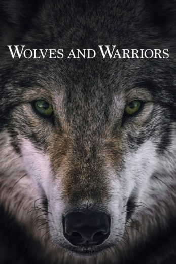 Wolves and Warriors – Season 1