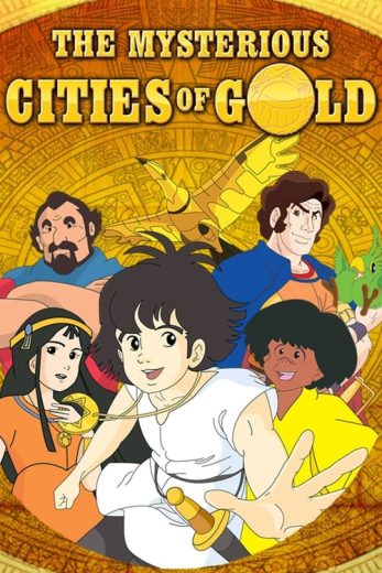 The Mysterious Cities of Gold – Season 1 – Episode 4