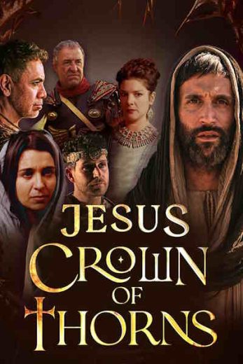 Jesus Crown of Thorns – Season 1