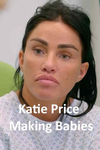 Katie Price Making Babies – Season 1