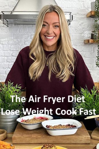 The Air Fryer Diet: Lose Weight Cook Fast – Season 1