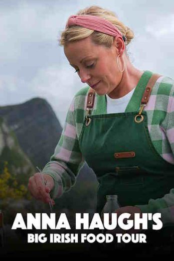 Anna Haugh’s Big Irish Food Tour – Season 1