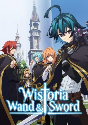 Wistoria: Wand and Sword – Season 1